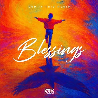 God In This Music – Blessings