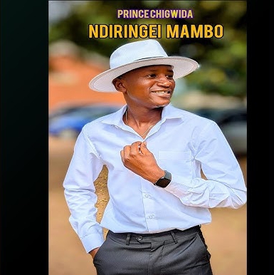 Prince Chigwida – Ndiringei Mambo
