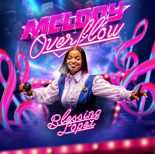 Blessing Lopez – Melody Overflow