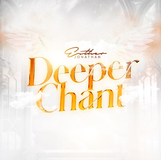 Esther Jonathan – Deeper Chant