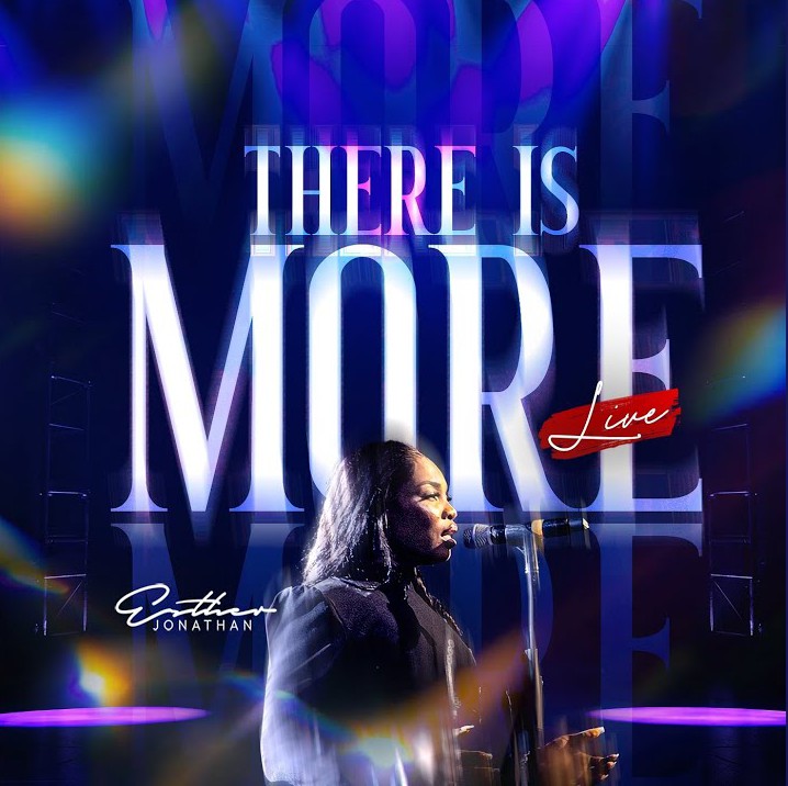 Esther Jonathan – There Is More (Live)