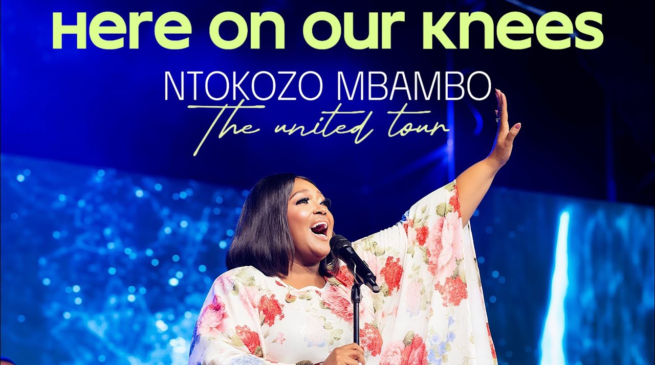 Ntokozo Mbambo – Here On Our Knees