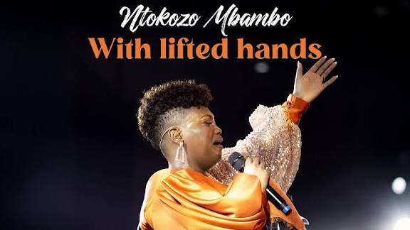 Ntokozo Mbambo – With Lifted Hands