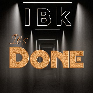 Ibksings – It Is Done