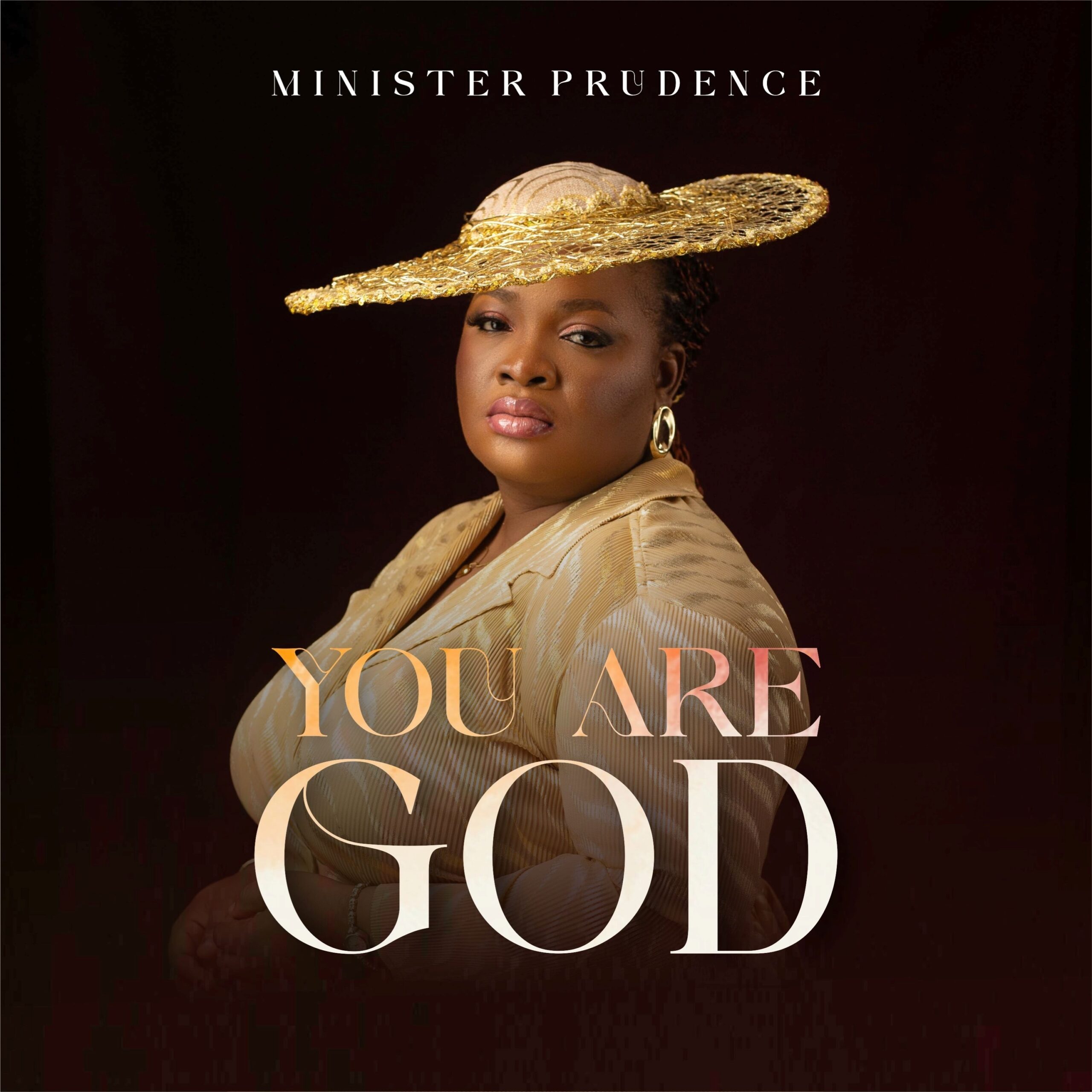 Minister Prudence – You Are God (Govern My Affairs)