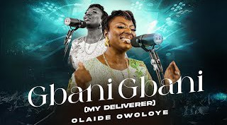 Olaide Owoloye – Gbani Gbani [My Savior]