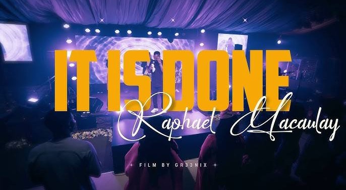 Raphael Macaulay – It Is Done
