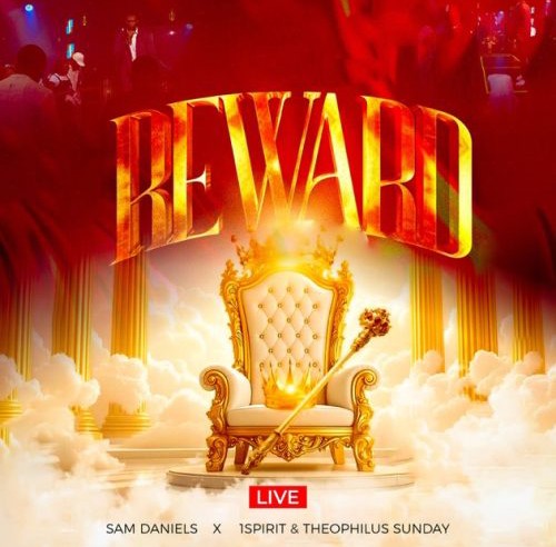 Sam Daniels – Reward ft. Theophilus Sunday