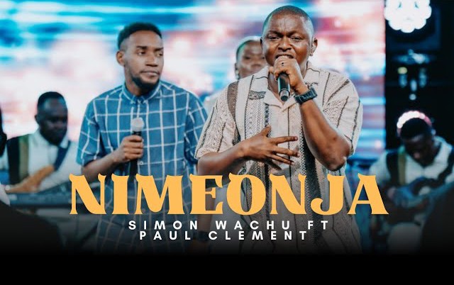 Simon Wachu – Nimeonja ft. Paul Clement