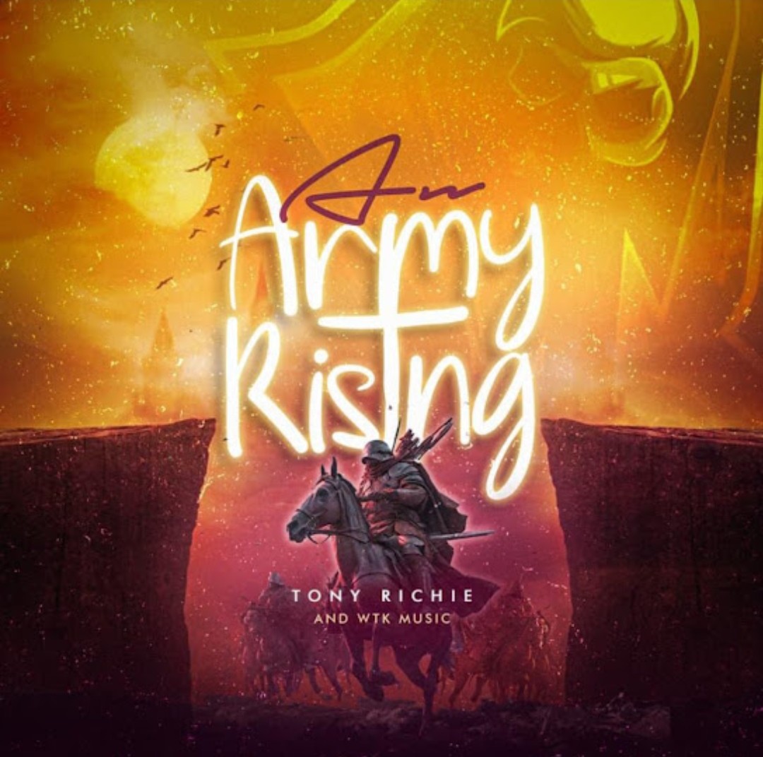 Tony Richie – An Army Rising