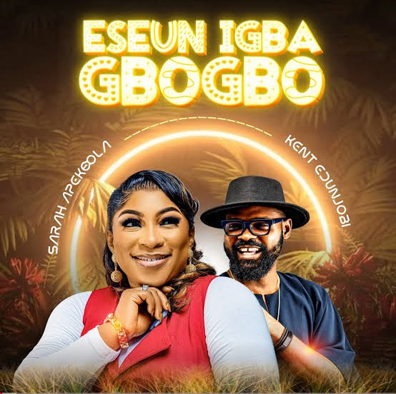 Sarah Apekeola – Eseun Igbagbogbo ft. Kent Edunjobi