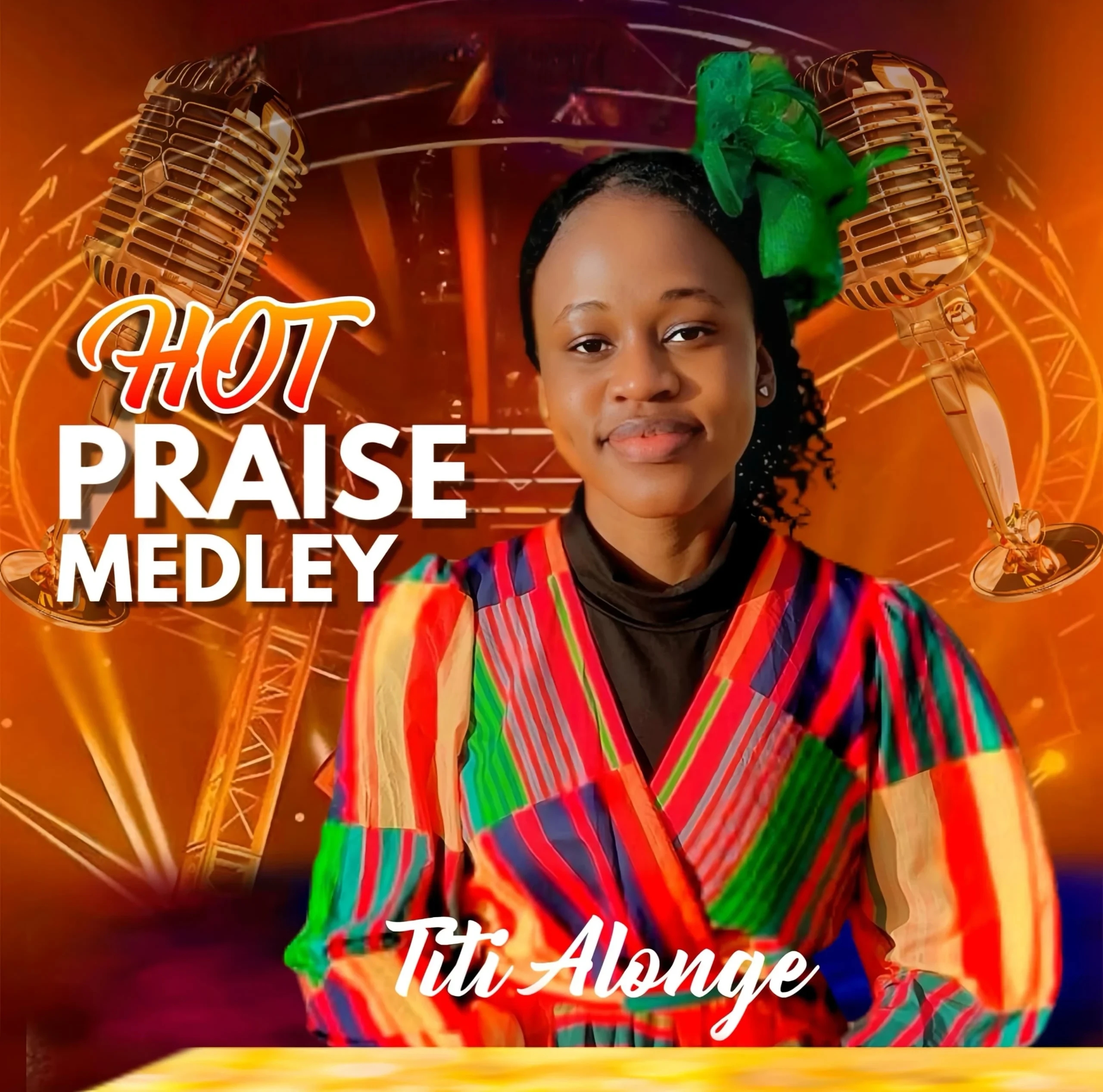 Titi Alonge – Hot Praise Medley