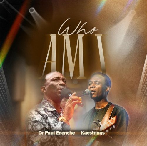 Dr Paul Enenche – Who Am I ft. Kaestrings
