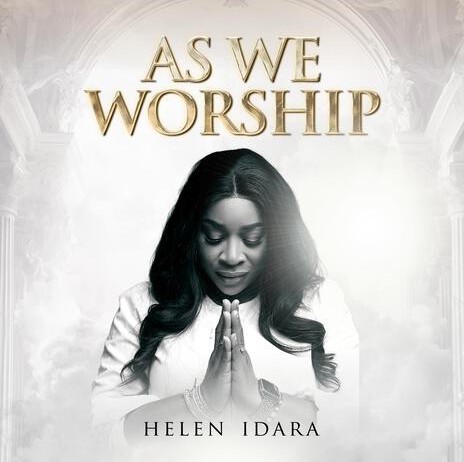 Helen Idara – Praise Your Name