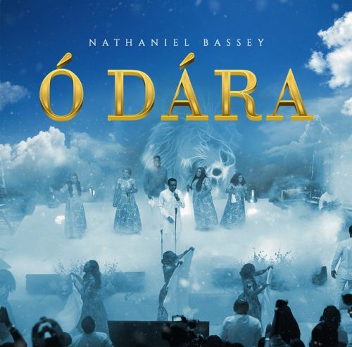 Nathaniel Bassey – O Dara