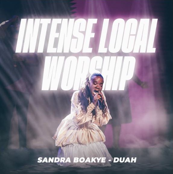 Sandra Boakye-Duah – Intense Local Worship II