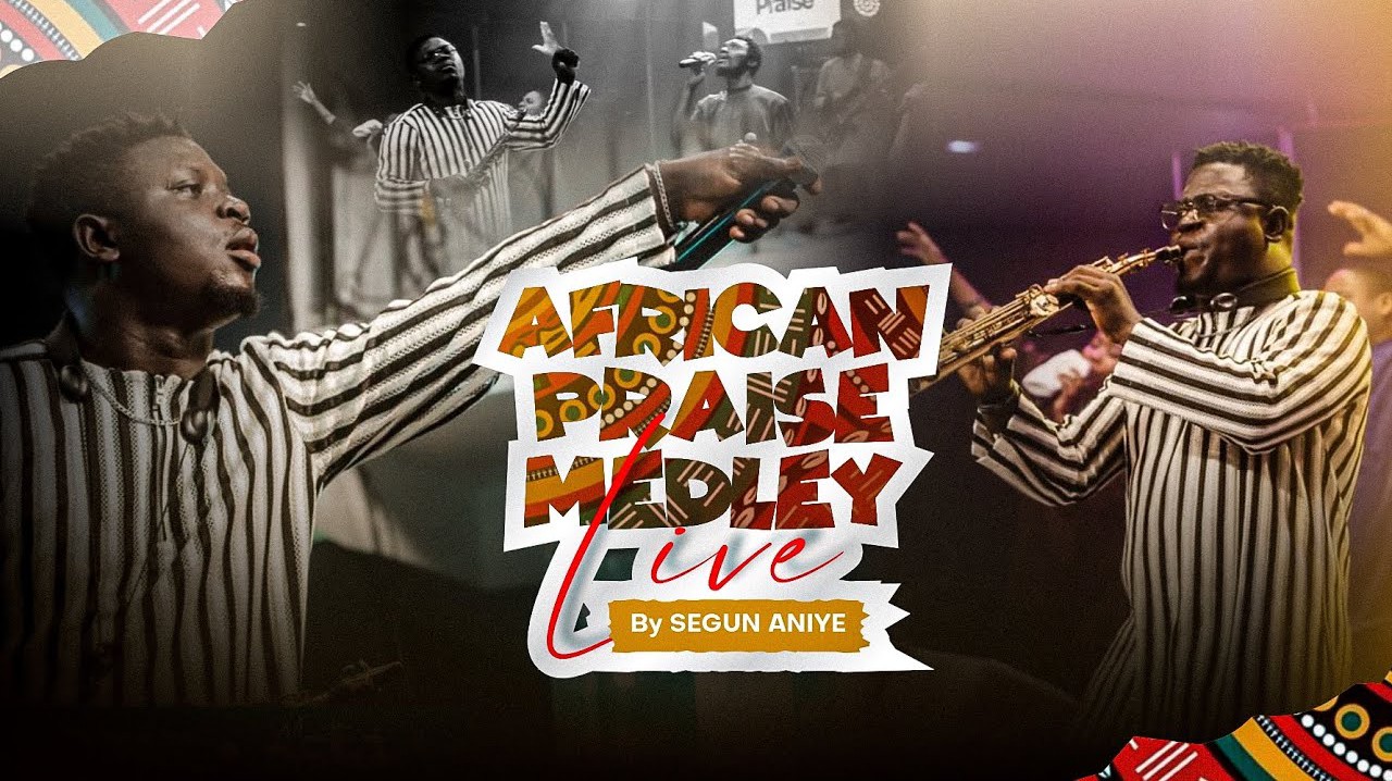 Segun Aniye – African Praise Medley