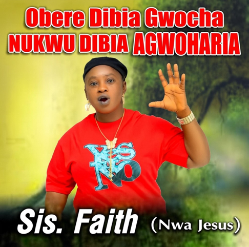 Sister faith nwa jesus – Obere Dibia