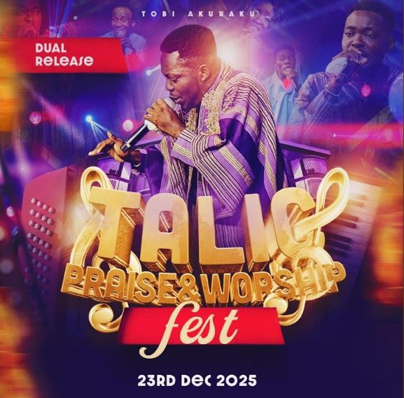 Tobi Akuraku – Talic Praise Fest
