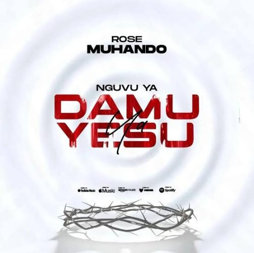 Rose Muhando – Nguvu Ya Damu Ya Yesu ft. Abel Amunga
