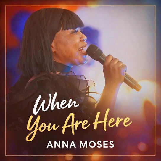 Anna Moses – When You Are Here