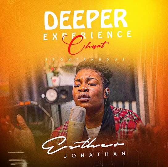 Esther Jonathan – Deeper Experience Chant (Spontaneous)