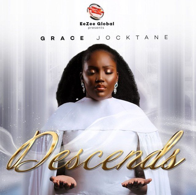 Grace Jocktane – Descends (Azielle Mvogo Grateful Hearts That Worship)