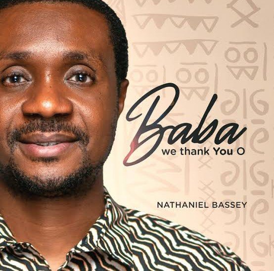 Nathaniel Bassey – Baba We Thank You O