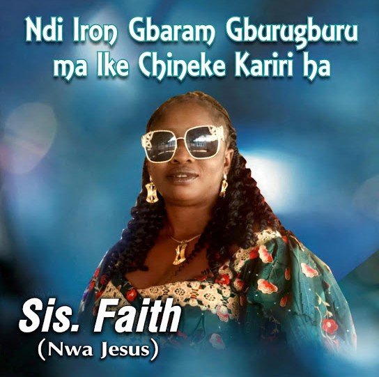 Sister faith nwa jesus – Ike chineke kariri ha