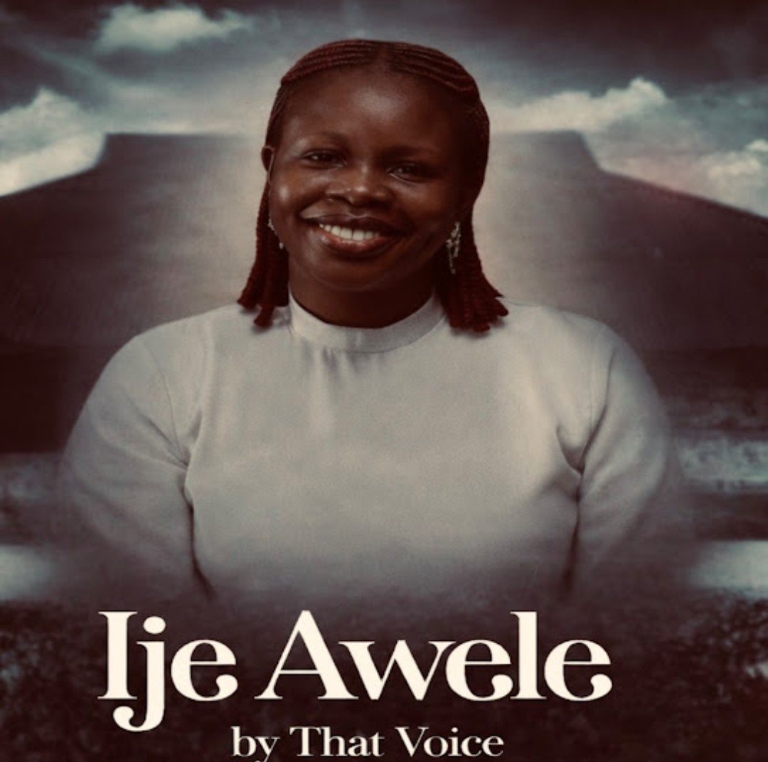 That Voice Ije Awele 1 That Voice – Ije Awele