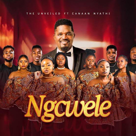 The Unveiled – Ngcwele ( Hameni ) ft. Canaan Nyathi