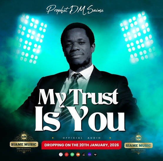 Prophet DM Siame Ministries – My Trust Is You
