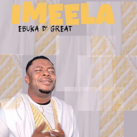 Ebuka D’Great – Imeela