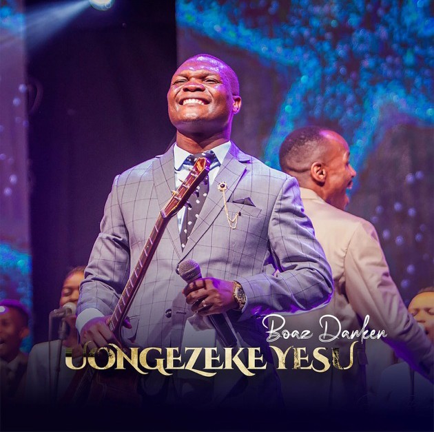 Boaz Danken – Uongezeke Yesu