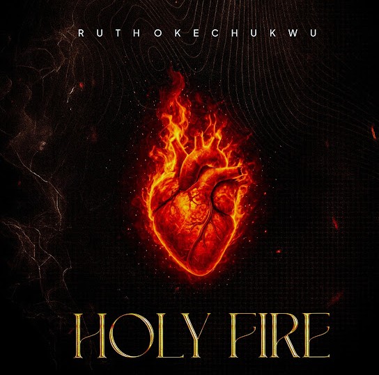 Ruth Okechukwu – Holy Fire