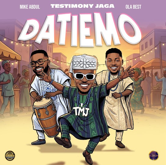 Testimony Jaga, Mike Abdul & Olabest – Datiemo